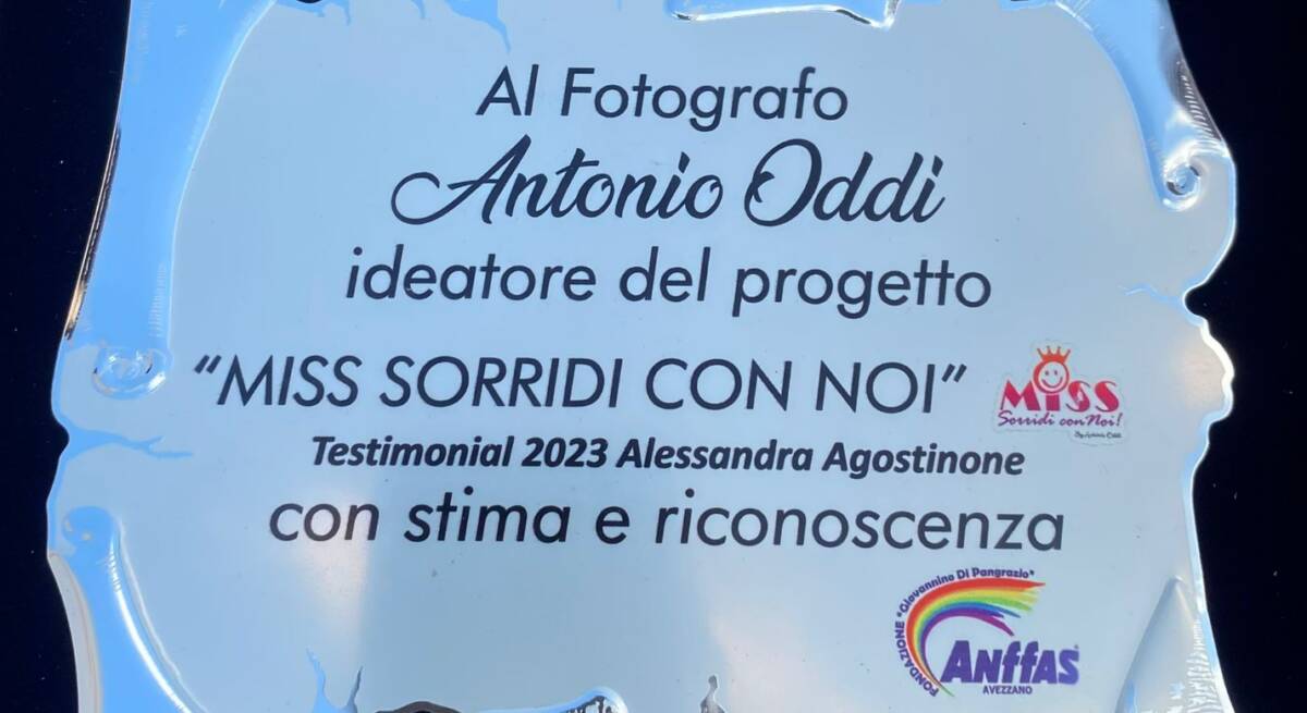 FOTOGRAFIA: ANTONIO ODDI PREMIATO DALL’ANFFAS A CELANO PER IL PROGETTO “MISS SORRIDI CON NOI” | Ultime notizie di cronaca Abruzzo
