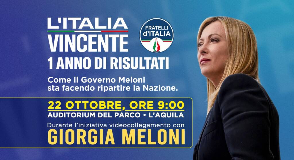 L’Italia vincente, un anno di governo Meloni: l’evento a L’Aquila