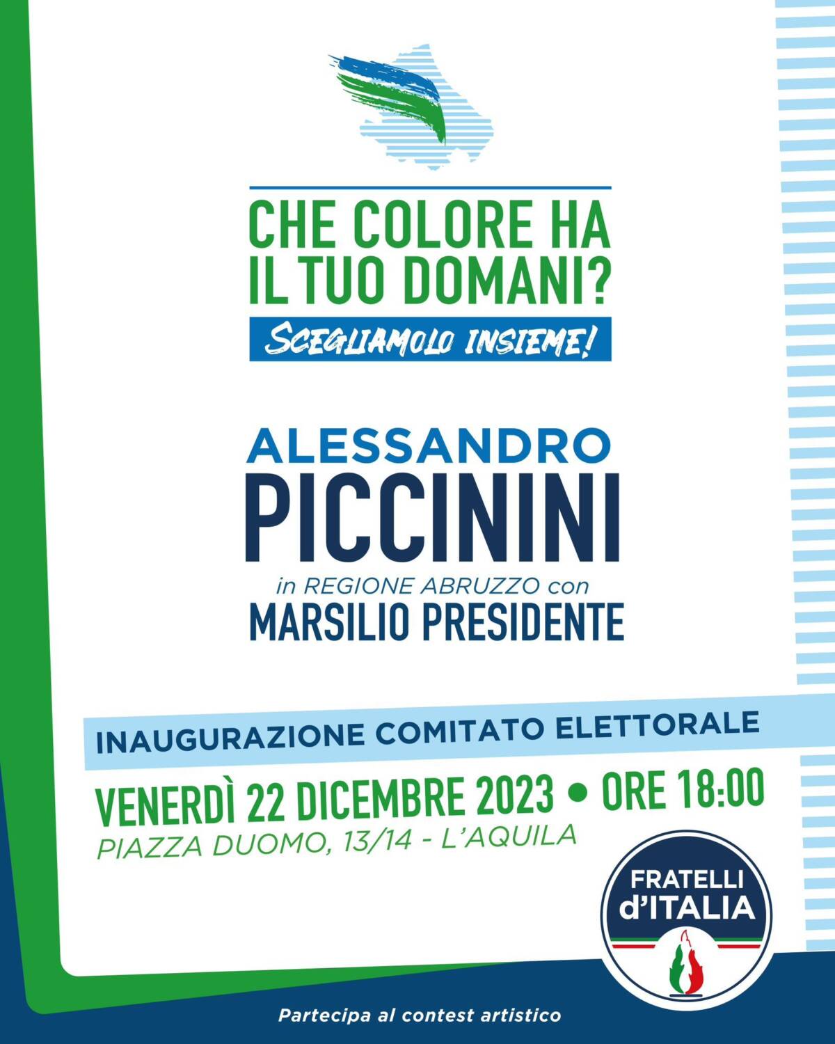 REGIONALI, FDI: VENERDI’ ALL’AQUILA INAUGURAZIONE COMITATO ELETTORARE ALESSANDRO PICCININI | Ultime notizie di cronaca Abruzzo