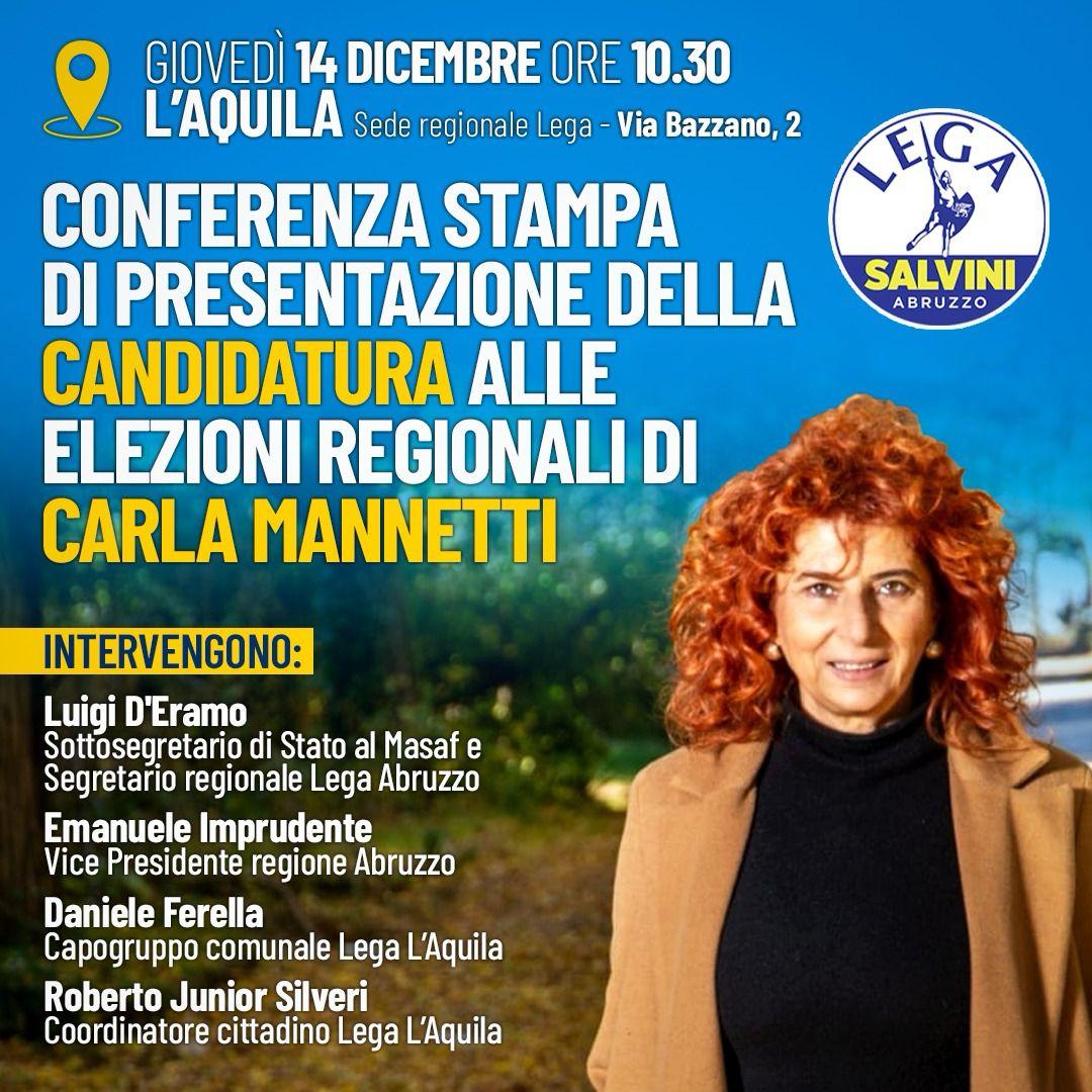 REGIONALI, LEGA: ALL’AQUILA PRESENTAZIONE CANDIDATURA CARLA MANNETTI | Ultime notizie di cronaca Abruzzo