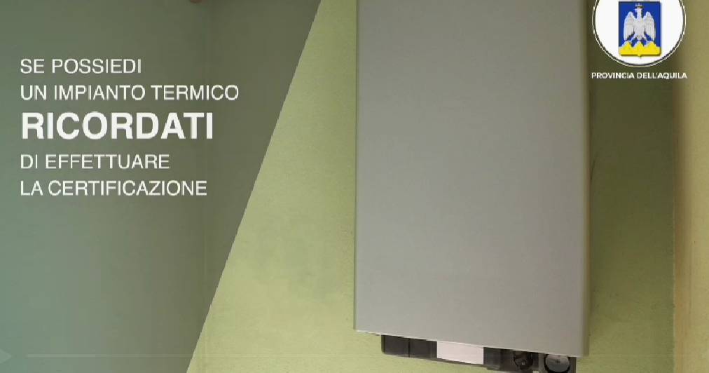 MANUTENZIONE IMPIANTI TERMICI: CERTIFICAZIONE ESA IN PROVINCIA DELL’AQUILA, TUTTE LE INFORMAZIONI | Ultime notizie di cronaca Abruzzo