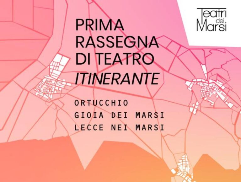 CULTURA: NELLA MARSICA ARRIVA LA PRIMA RASSEGNA DI TEATRO ITINERANTE | Notizie di cronaca