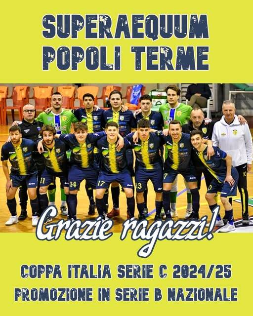 Superaequum Popoli Terme vince la Coppa Italia e conquista la Serie B