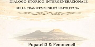 Napoli, dialogo tra memoria e identità: “Pupatell3 & Femmenellɜ” il 25 marzo